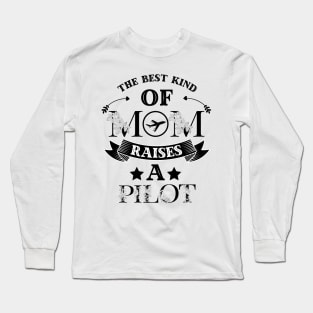 The Best Kind Of Mom Raises A Pilot, Cute Floral Cockpit Long Sleeve T-Shirt